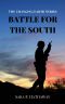 [The Changing Earth Series 04] • The Changing Earth Series (Book 4) · Battle for the South